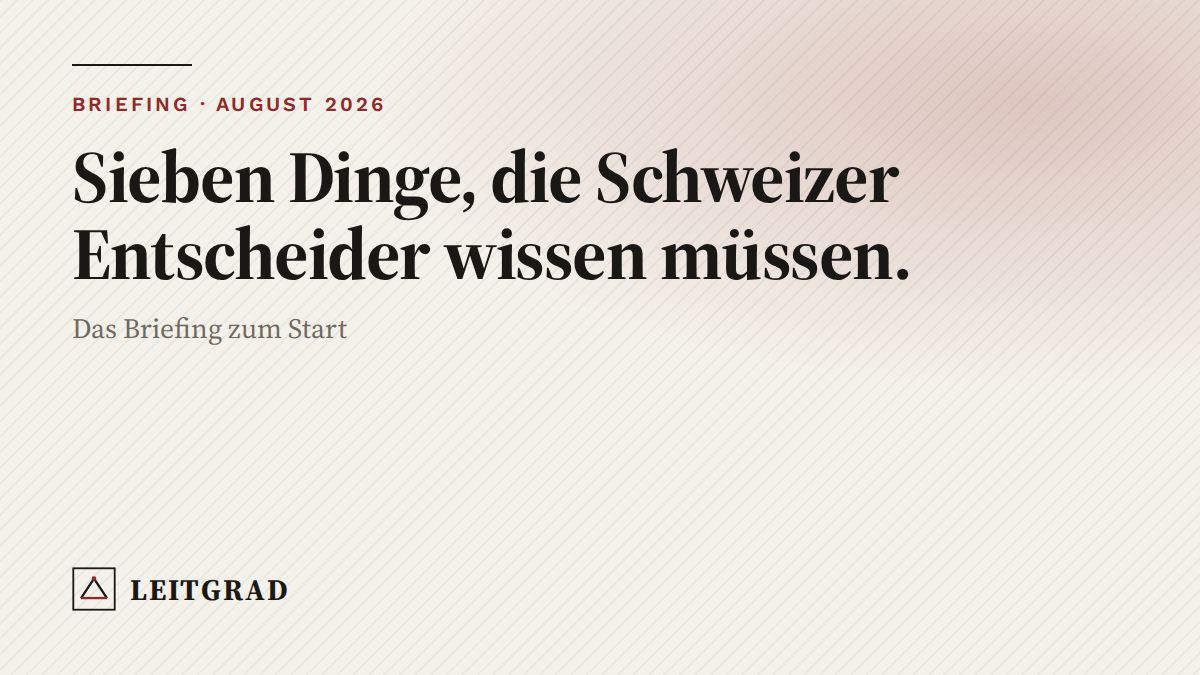 Das Briefing zum Start – August 2026