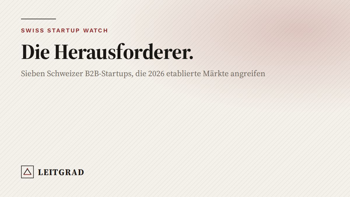 Die Herausforderer – Swiss Startup Watch