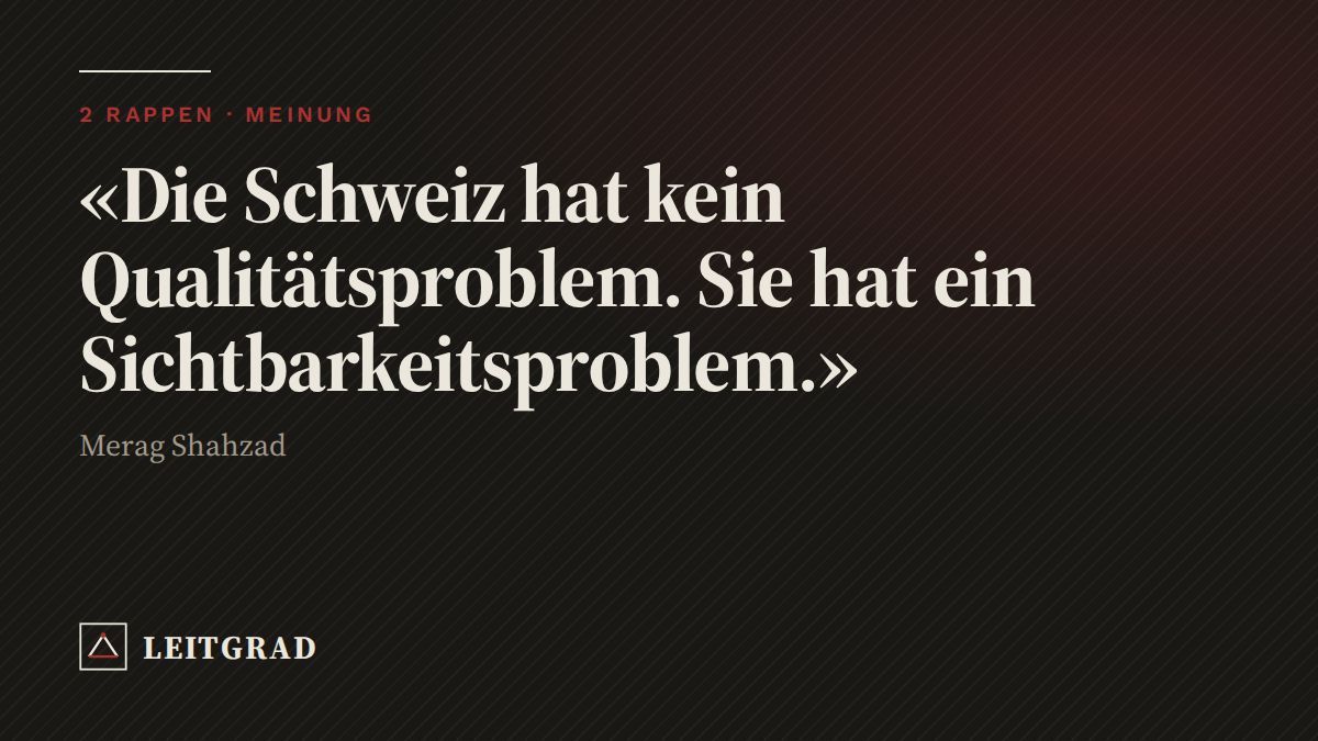 Die Schweiz hat kein Qualitätsproblem – 2 Rappen