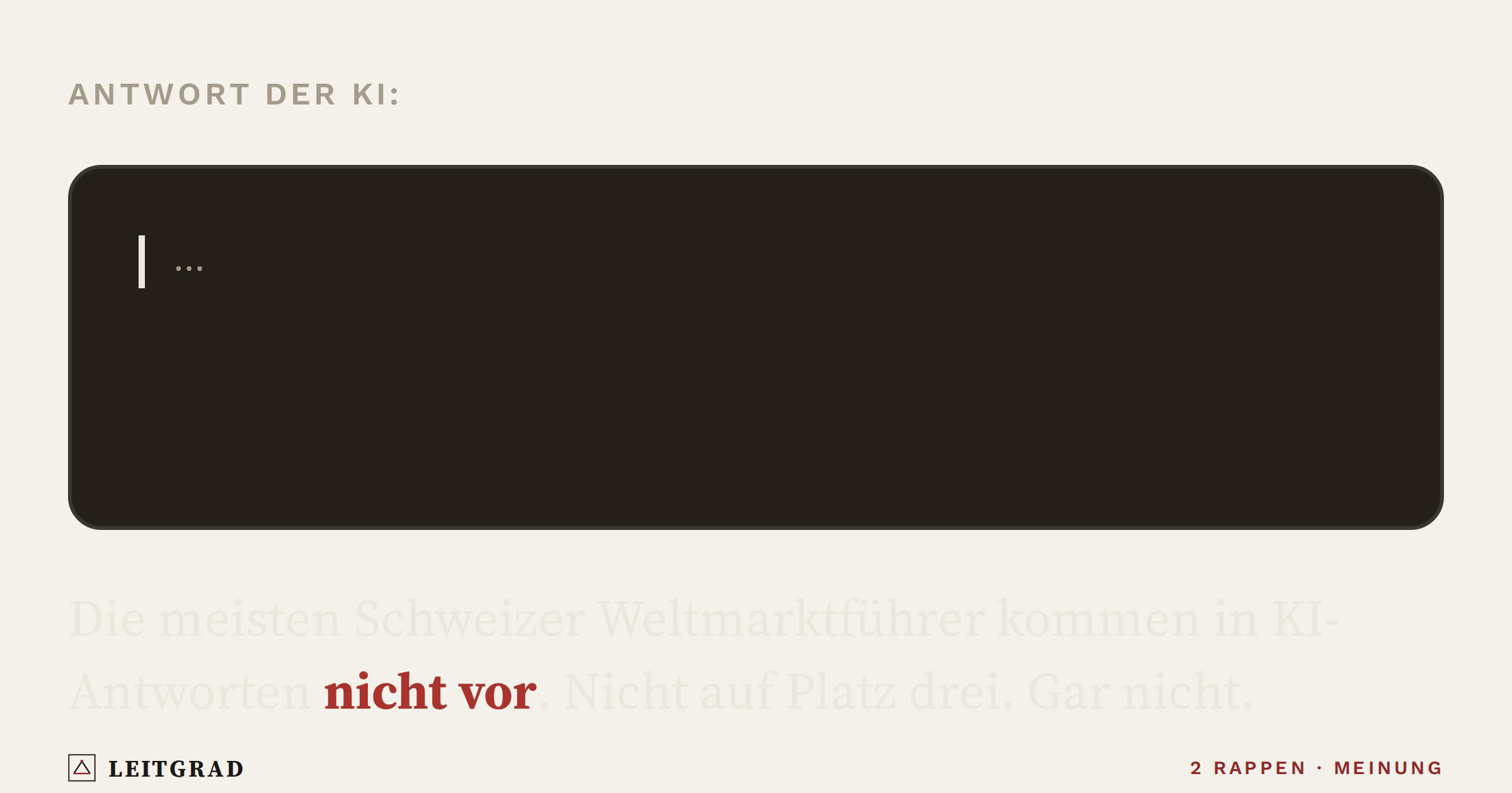 Leitgrad-Grafik: Die Schweiz hat kein Qualitätsproblem. Sie hat ein Sichtbarkeitsproblem, und das wird teuer.