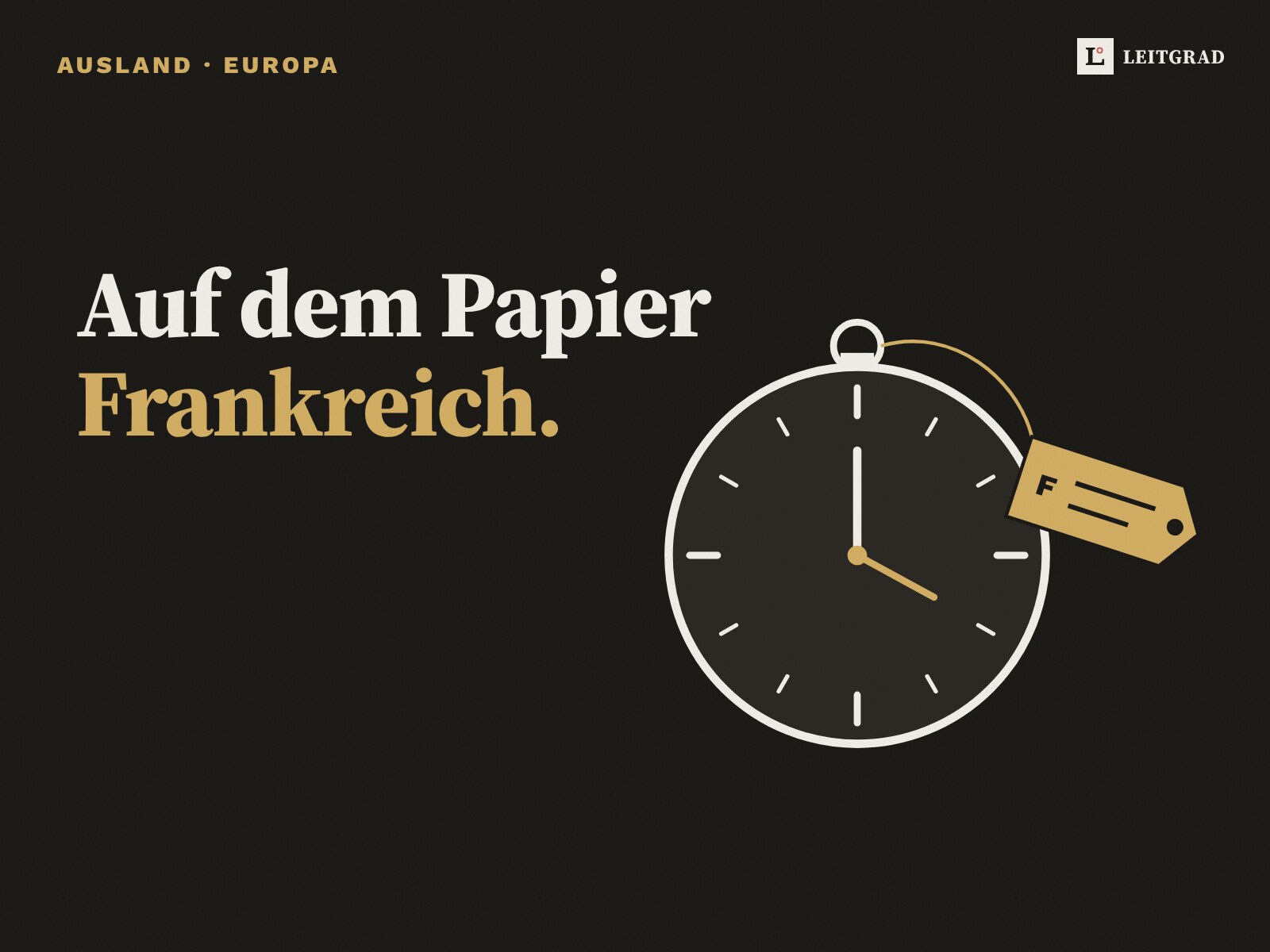 Plus 80 Prozent: Frankreich wird auf dem Papier Uhrenmarkt Nummer 2. D hero Illustration auf dunklem Grund: eine Taschenuhr mit einem goldenen Gepäckanhänger mit dem Buchstaben F. Text: Auf dem Papier Frankreich.